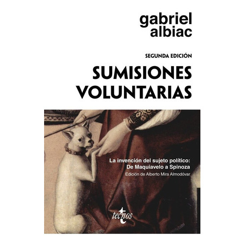 Sumisiones Voluntarias, De Albiac, Gabriel. Editorial Tecnos, Tapa Blanda En Español