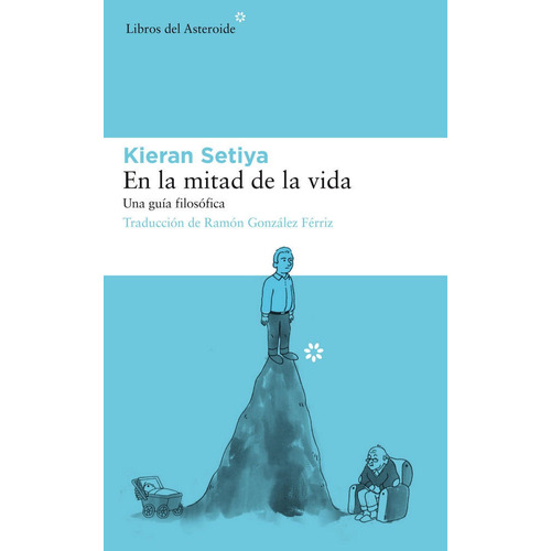 En La Mitad De La Vida - Setiya,kieran