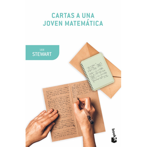 CARTAS A UNA JOVEN MATEMÁTICA, de Stewart, Ian. Serie Fuera de colección Editorial Booket Paidós México, tapa blanda en español, 2019