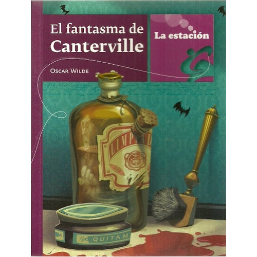 El fantasma de Canterville: COL. DE LOS ANOTADORES, de Oscar Wilde. Editorial La Estación, tapa blanda, edición 1 en español
