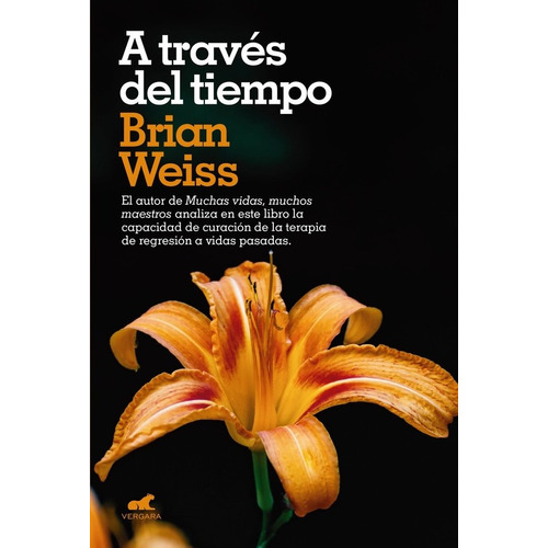 A Traves Del Tiempo, de Brian Weiss. Editorial Vergara, tapa blanda en español, 2022