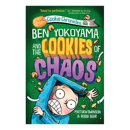 Ben Yokoyama and the Cookies of Chaos (Cookie Chronicles) (Libro en Inglés), de Swanson, Matthew. Editorial Knopf Books For Young Readers, tapa pasta dura en inglés, 2023