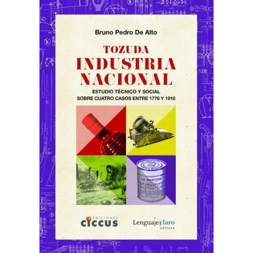 Tozuda Industria Nacional - Bruno Pedro De Alto - Libro