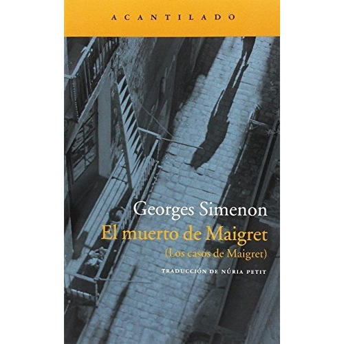 El Muerto De Maigret, De Georges Simenon. Editorial Acantilado, Tapa Blanda En Español