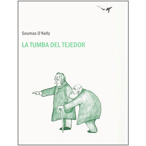 La Tumba Del Tejedor, De O Kelly Seumas., Vol. Abc. Editorial Sajalin, Tapa Blanda En Español, 1