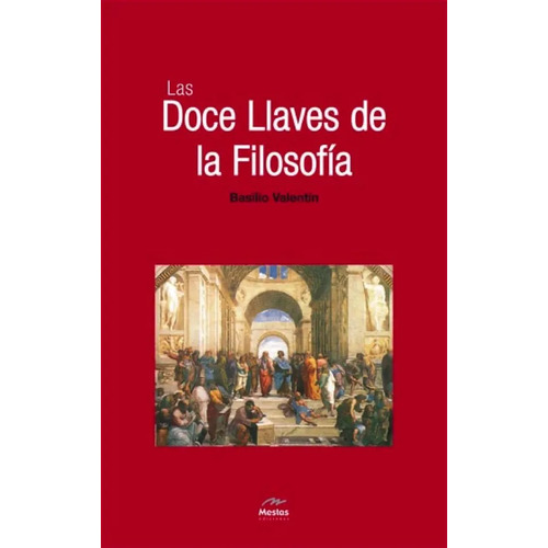 Las Doce Llaves De La Filosofía [ed. Original]