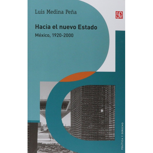 Hacia El Estado - Luis Medina Peña