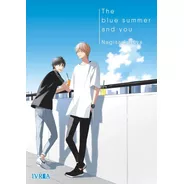 Manga The Blue Summer And You Ivrea Gastovic Anime Store
