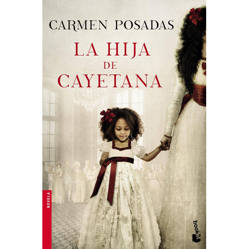 La Hija De Cayetana, De Carmen Posadas. Editorial Booket En Español