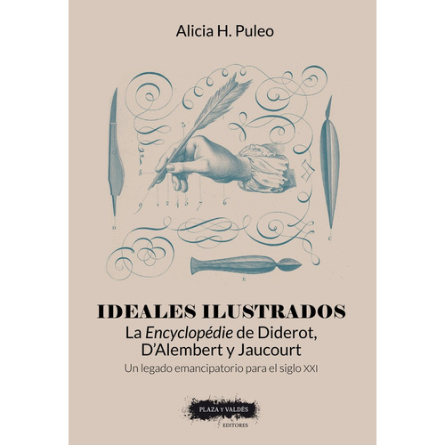 Ideales Ilustrados, De Alicia H. Puleo. Editorial Plaza Y Valdes, Tapa Blanda, Edición 1 En Español