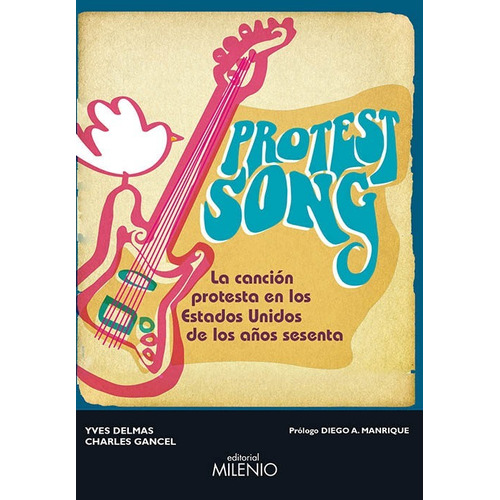 Protest Songs - Delmas Yves (libro)