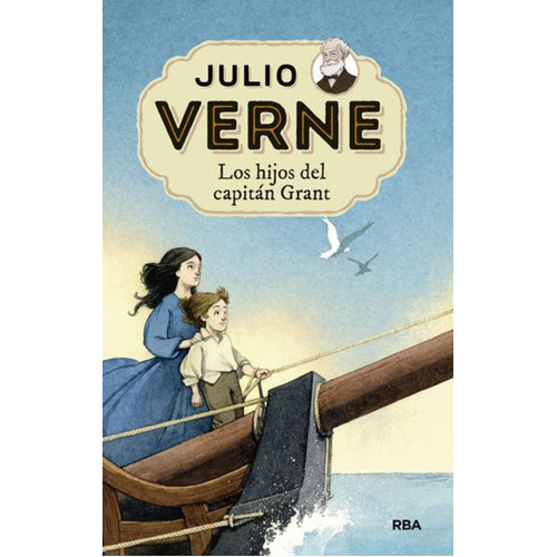 Julio Verne / Los Hijos Del Capitán Grant, De Julio Verne. Editorial Rba Molino En Español