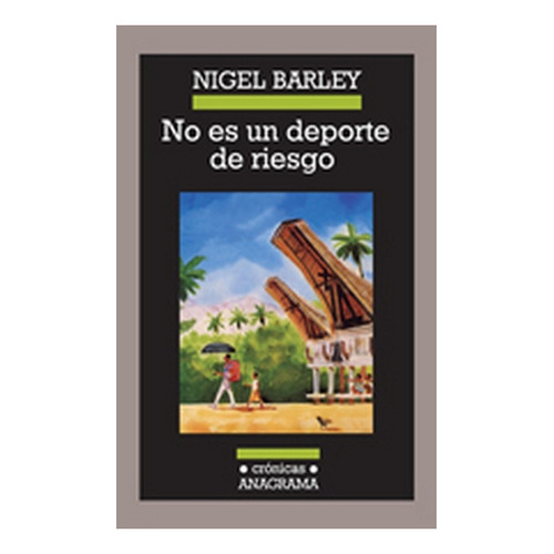 No Es Un Deporte De Riesgo - Barley, Nigel