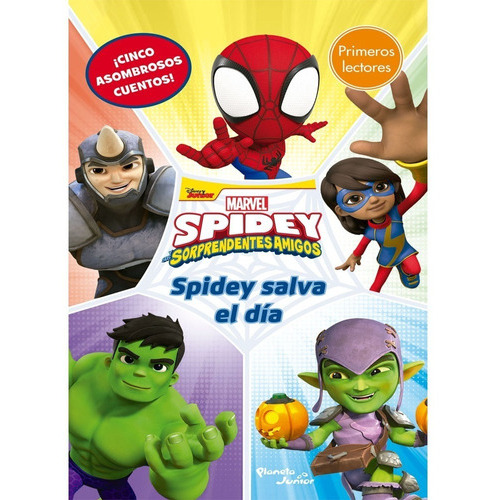 Spidey Salva El Día: Spidey Salva El Día, De Marvel. Editorial Planeta Junior, Tapa Blanda, Edición 1 En Español, 2023