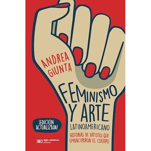 Libro Feminismo Y Arte Latinoamericano - Giunta Andrea
