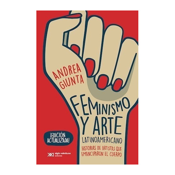 Libro Feminismo Y Arte Latinoamericano - Giunta Andrea
