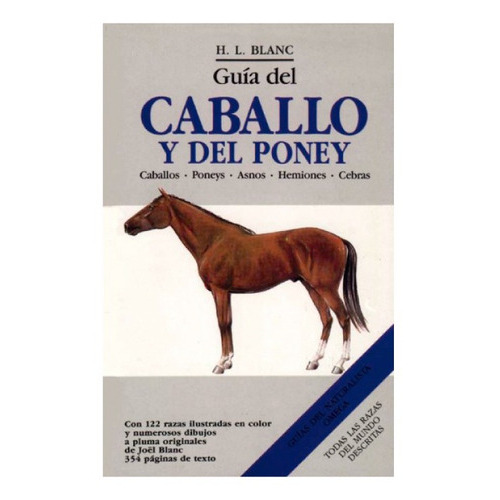 Guia Del Caballo Y Del Poni, De Blanc, H.l.. Editorial Omega Ediciones, Tapa Dura, Edición 1 En Español, 1987