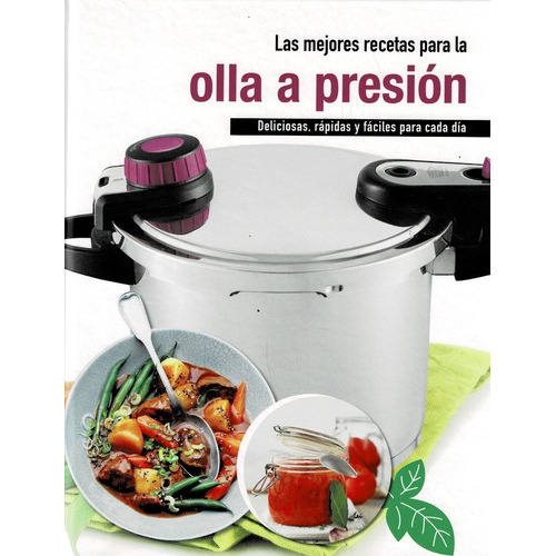 Las Mejores Recetas Para La Olla A Presionc, De Jutta Gay. Editorial Fsc, Tapa Dura En Español, 2014