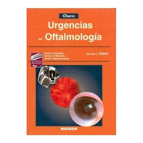 Urgencias En Oftalmologia, De K.c. Chern. Editorial Marban Libros, Tapa Dura En Español