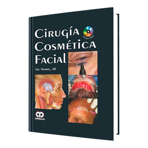 Cirugía Cosmética Facial., De Joe Niamtu Iii. Editorial Amolca, Tapa Dura, Edición 1 En Español, 2012