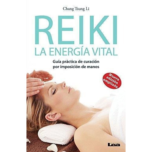 Reiki La Energia Vital, De Tsung Li, Chang. Editorial Edic.lea En Español