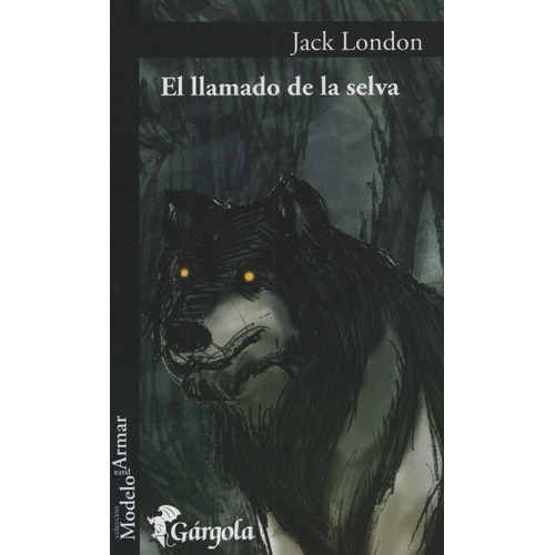 El Llamado De La Selva - Jack London