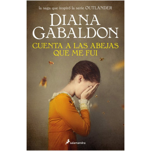 Cuenta A Las Abejas Que Me Fui, de Diana Gabaldon. 0 Editorial Salamandra, tapa blanda en español, 2022