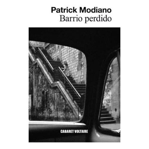 Barrio Perdido, De Modiano, Patrick. Editorial Cabaret Voltaire, Tapa Blanda En Español