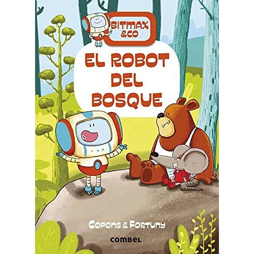 Robot Del Bosque . Bitmax & Co , El - Copons , Jaume - #c