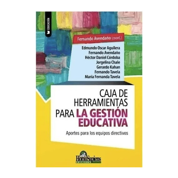 Caja De Herramientas Para La Gestion Educativa: Aportes Para