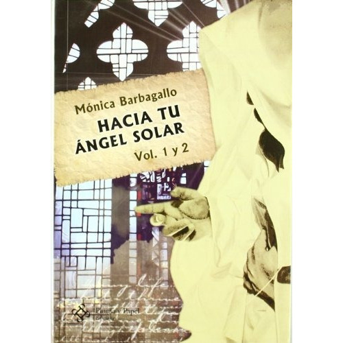 Hacia Tu Angel Solar-2ts., De Monica Barbagallo. Serie Abc, Vol. Abc. Editorial Pluma Y Papel, Tapa Blanda, Edición Abc En Español, 1