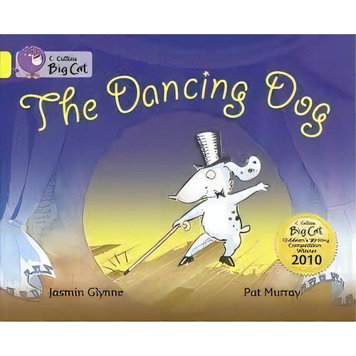 Dancing Dog,the - Band 3 - Big Cat Kel Ediciones, De Glynne,jasmin. Editorial Harper Collins Publishers Uk En Inglés