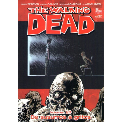 The Walking Dead. Vol 23. De Susurros A Gritos
