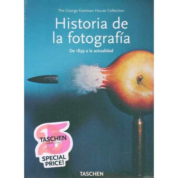 Historia De La Fotografia. De 1839 A La Actualidad (envíos)