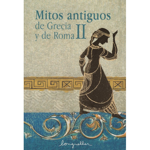 Mitos Antiguos De Grecia Y De Roma Ii