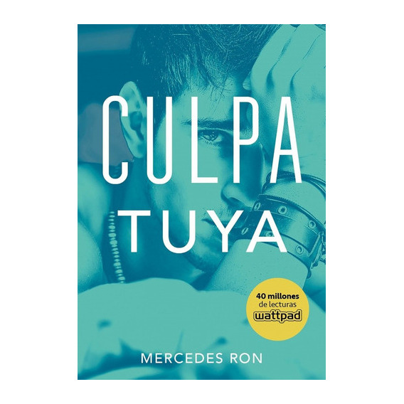 Culpa Tuya (culpables 2) - Ron, Mercedes