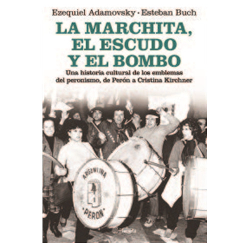 Marchita, El Escudo Y El Bombo, La - Adamovsky, Buch