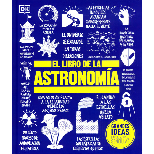 El libro de la astronomía, de Varios autores. Serie 0241668405, vol. 1. Editorial Penguin Random House, tapa dura, edición 2023 en español, 2023