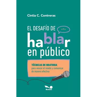 El Desafío De Hablar En Público, De Cintia Treras. , Tapa Blanda, Edición 1 En Español, 2023
