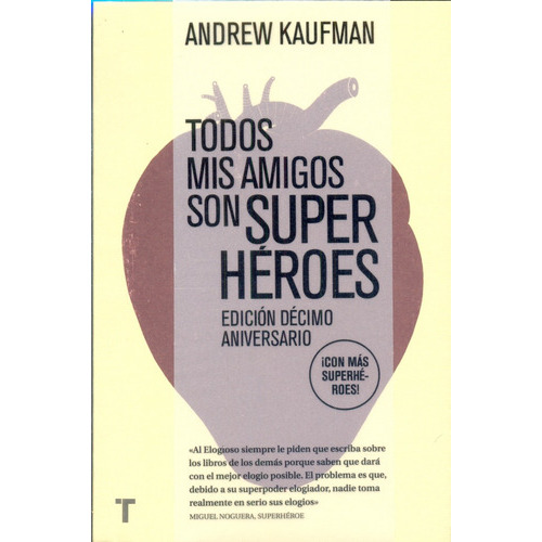 Todos Mis Amigos Son Superhéroes, De Kaufman, Andrew. Editorial Turner, Tapa Blanda En Español