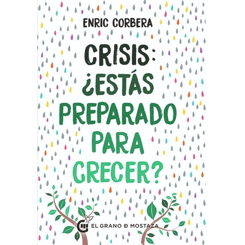 Crisis - ¿ Estás Preparado Para Crecer ? - Enric Corbera