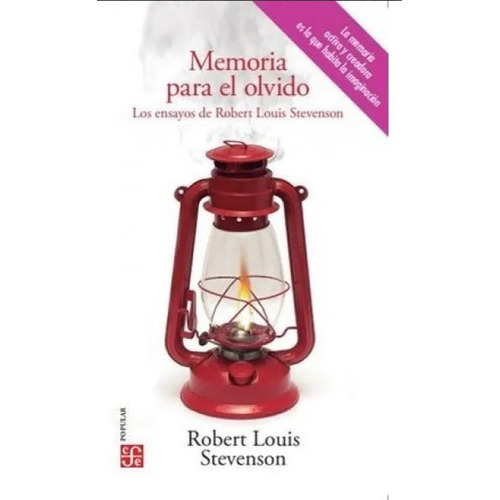Memoria Para El Olvido - Robert Louis Stevenson, de Stevenson, Robert Louis. Editorial Fondo de Cultura Económica, tapa blanda, edición 1 en español, 2021