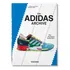The adidas Archive. The Footwear Collection, De Christian Habermeier. Editorial Taschen America Llc En Inglés