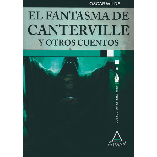 El Fantasma De Canterville Y Otros Cuentos - Clasicos De La Literatura, de Wilde, Oscar. Editorial Almar, tapa blanda en español