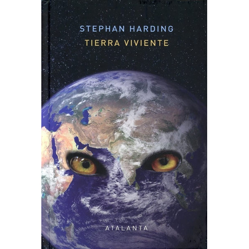 Tierra Viviente Stephan Harding Editorial Atalanta