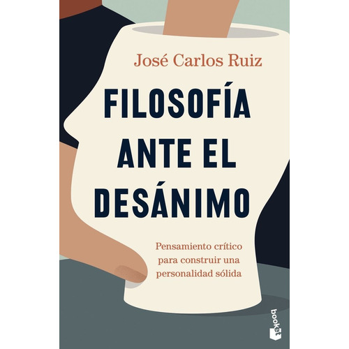 Libro Filosofia Ante El Desanimo - Jose Carlos Ruiz