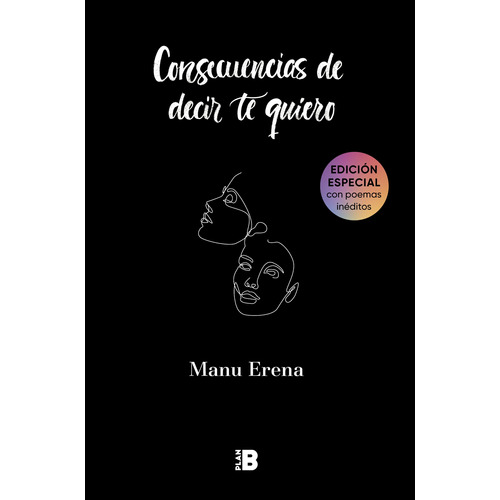 Consecuencias De Decir Te Quiero - Manu Erena, de Erena, Manu., vol. 0.0. Editorial Plan B Publicaciones, tapa dura en español, 2021