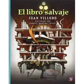 El Libro Salvaje Villoro, Juan 