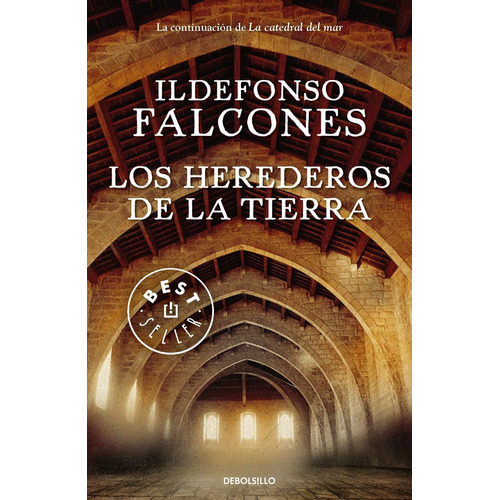 Los Herederos De La Tierra - Ildefonso Falcones