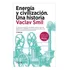 Libro: Energía Y Civilización Una Historia